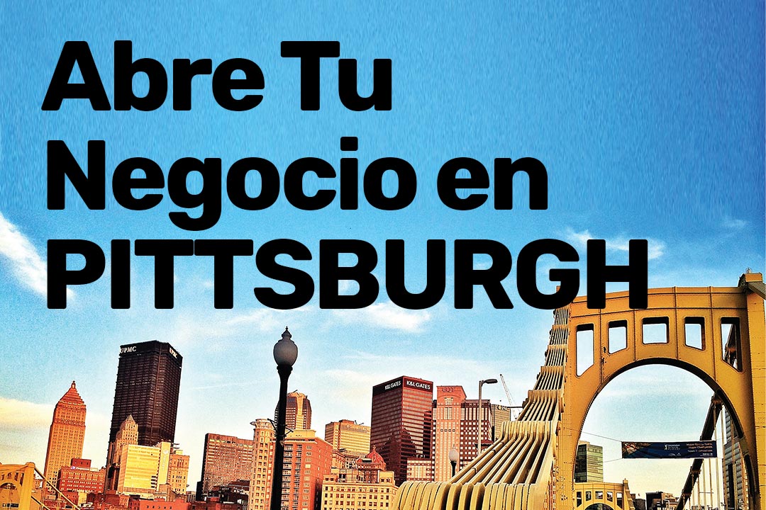 Abre Tu Negocio en Pittsburgh